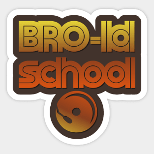 BRO-ld School - BROS on Audio Sticker